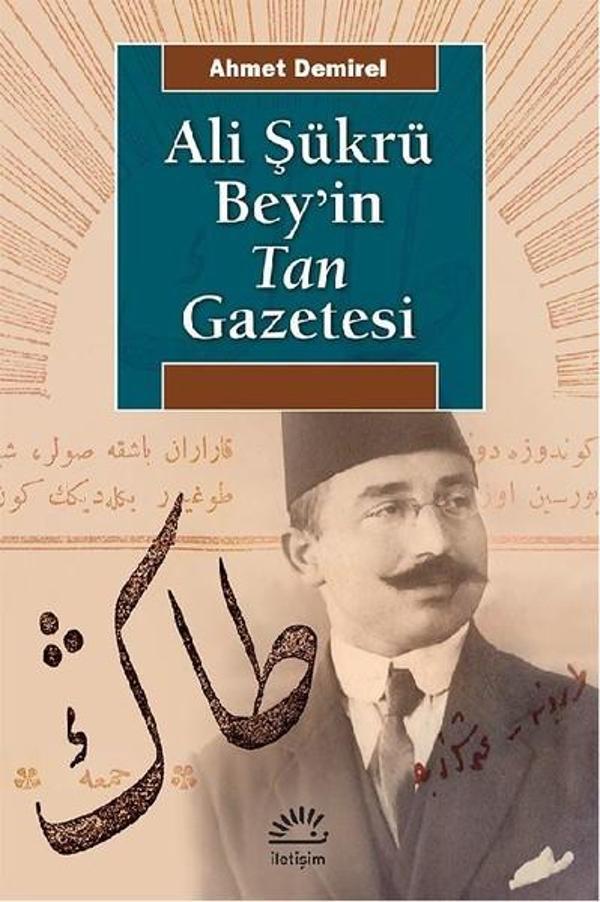 Ali Şükrü Bey ve Tan Gazetesi - İletişim Yayınları - Image 1