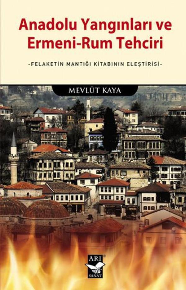 Anadolu Yangınları ve Ermeni-Rum Tehciri - Arı Sanat Yayınevi - Image 1