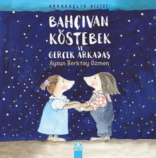 Bahçıvan Köstebek ve Gerçek Arkadaş - Altın Kitaplar - Image 1