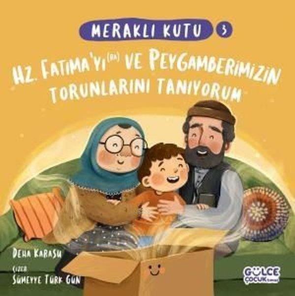 Hz. Fatıma'yı (ra) ve Peygamberimizin Torunlarını Tanıyorum - Meraklı Kutu 3 - Gülce Çocuk - Image 1