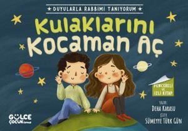 Kulaklarını Kocaman Aç - Duyularla Rabbimi Tanıyorum 1 - Pencereli Kitap - Gülce Çocuk - Image 1