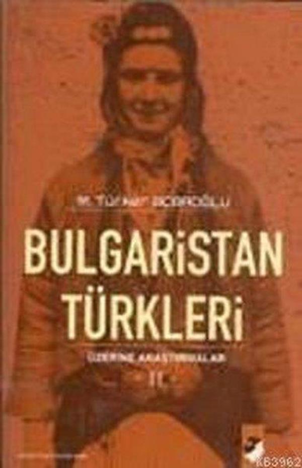 Bulgaristan Türkleri Üzerine Araştırmalar 2 - IQ Kültür Sanat Yayıncılık - Image 1