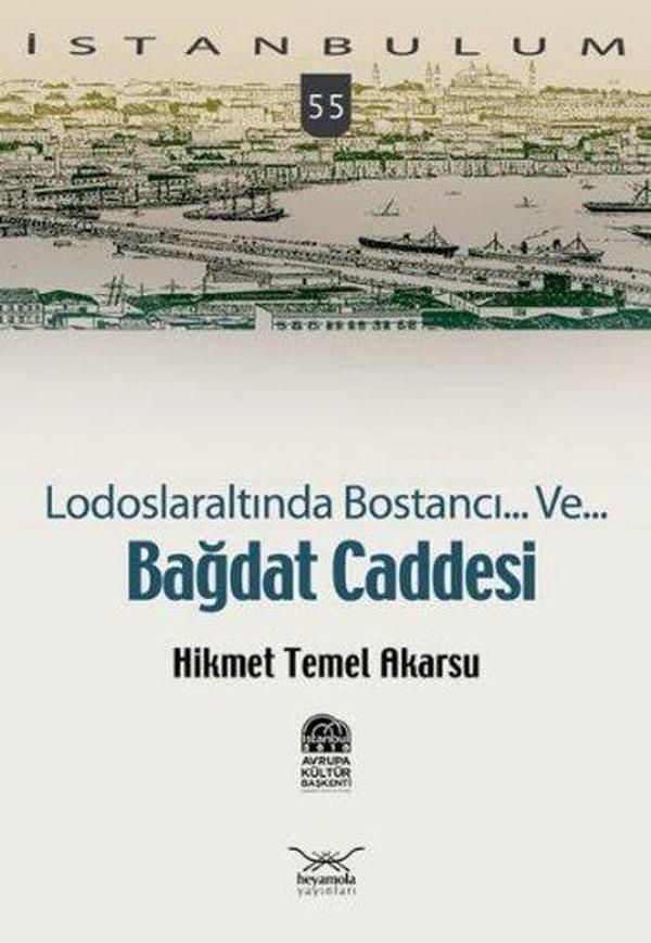 Lodoslaraltında Bostancı... Ve... Bağdat Caddesi - Heyamola Yayınları - Image 1