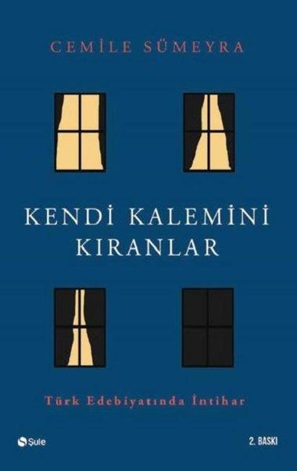Kendi Kalemini Kıranlar - Türk Edebiyatında İntihar - Şule Yayınları - Image 1