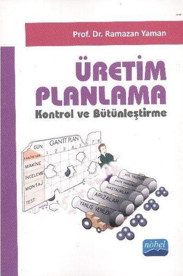 Üretim Planlama Kontrol ve Bütünleştirme - Nobel Akademik Yayıncılık - Image 1