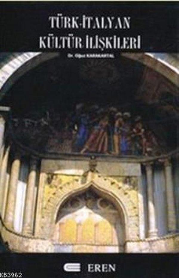 Türk - İtalyan Kültür İlişkileri Üzerine Yazılar - Eren Yayıncılık - Image 1