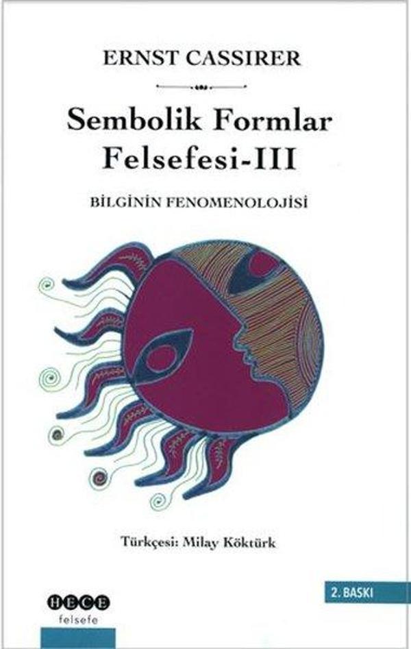 Sembolik Formlar Felsefesi 3 - Bilginin Fenomenolojisi - Hece Yayınları - Image 1