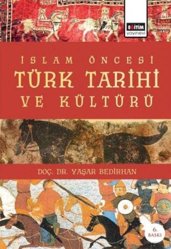 İslam Öncesi Türk Tarihi ve Kültürü - Eğitim Yayınevi - Image 1