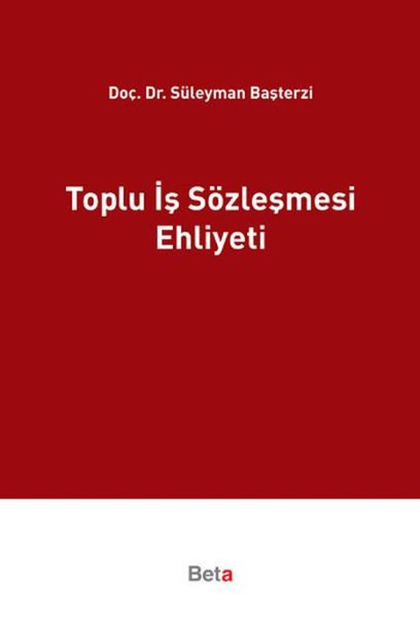 Toplu İş Sözleşmesi Ehliyeti - Beta Yayınları - Image 1