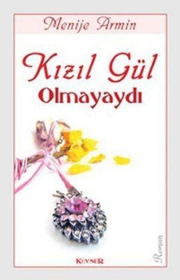 Kızıl Gül Olmayaydı - Kevser Yayınları - Image 1