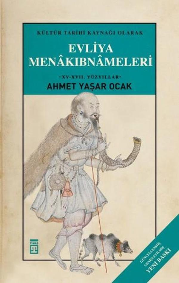 Kültür Tarihi Kaynağı Olarak Evliya Menakıbnameleri - Timaş Yayınları - Image 1