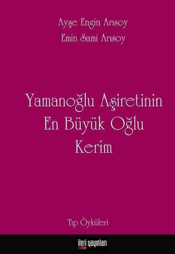 Yamanoğlu Aşireti'nin En Büyük Oğlu Kerim - İleri Yayınları - Image 1