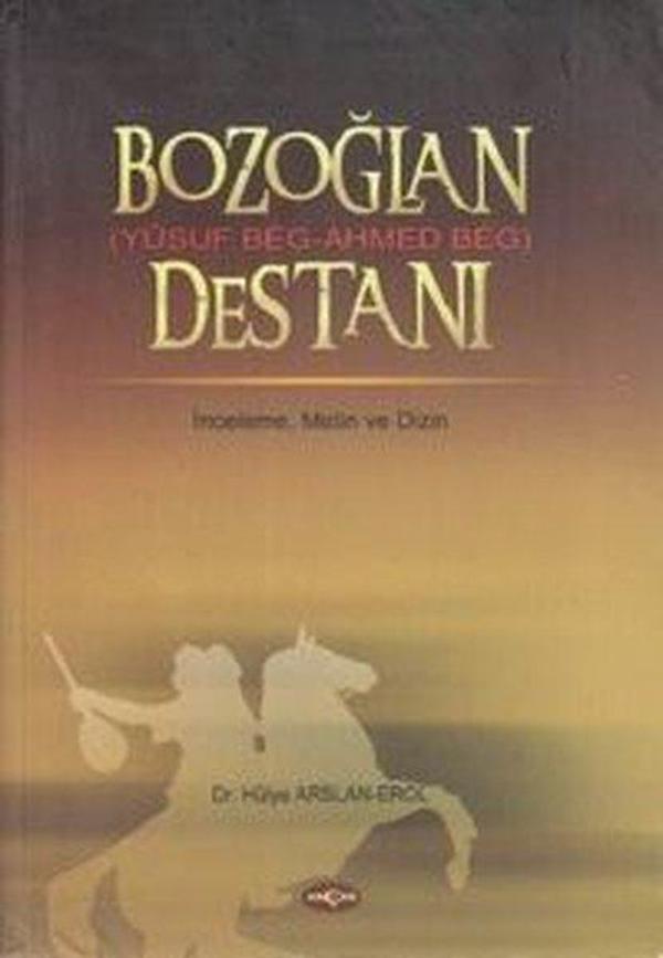 Bozoğlan Destanı (Yusuf Beg - Ahmed Beg Destanı) - Akçağ Yayınları - Image 1