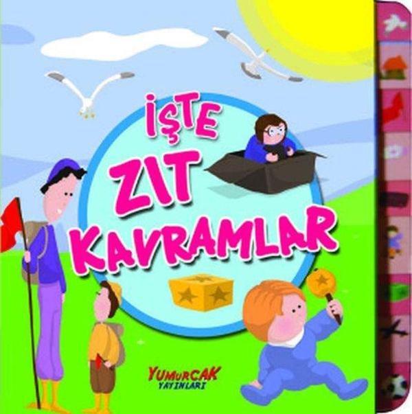 İşte Zıt Kavramlar - Yumurcak Yayınları - Image 1