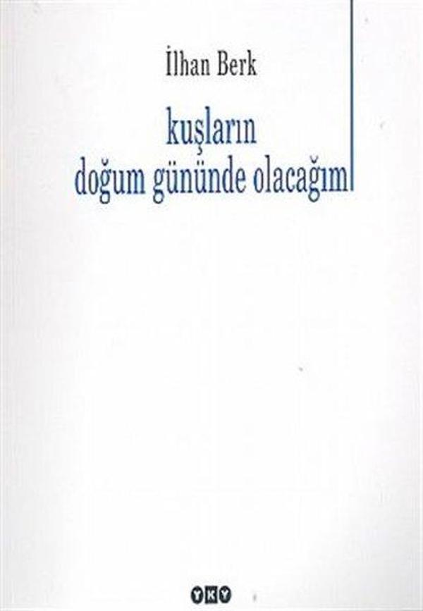 Kuşların Doğum Gününde Olacağım - Yapı Kredi Yayınları - Image 1
