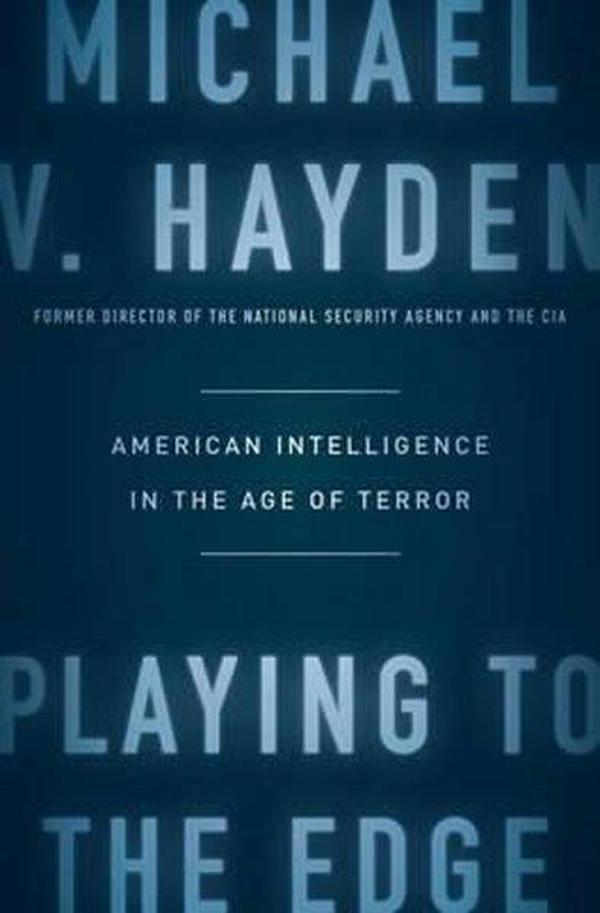 Playing to the Edge: American Intelligence in the Age of Terror - penguin press - Image 1