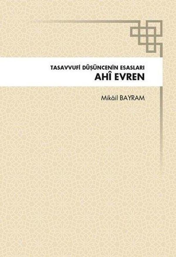 Tasavvufi Düşüncenin Esasları: Ahi Evren - Türkiye Diyanet Vakfı Yayınları - Image 1