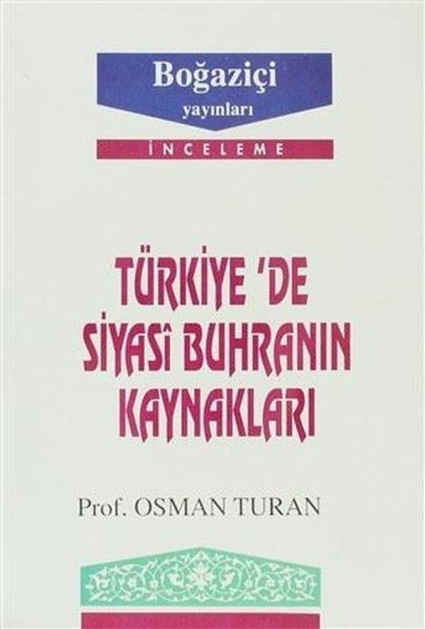 Türkiye'de Siyasi Buhranın Kaynakları - Boğaziçi Yayınları - Image 1