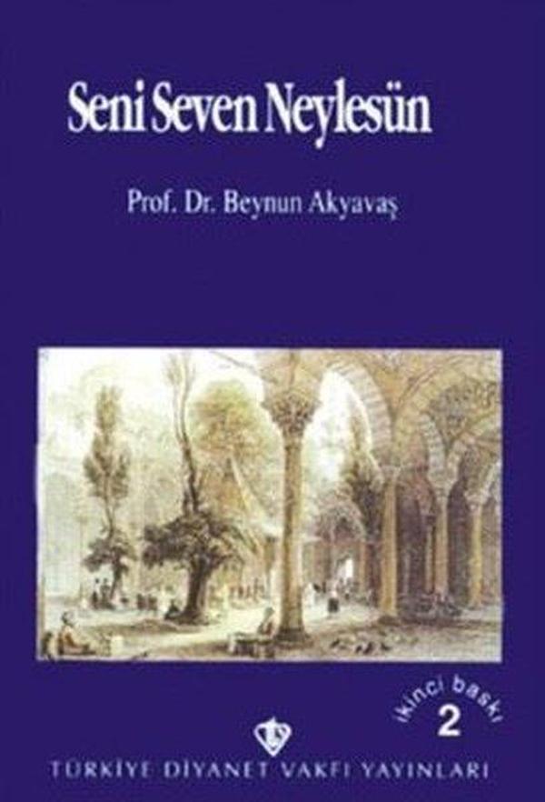 Seni Seven Neylesün - Türkiye Diyanet Vakfı Yayınları - Image 1