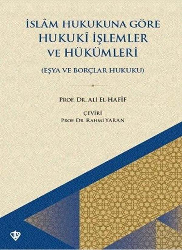 İslam Hukukuna Göre Hukuki İşlemler ve Hükümleri - Türkiye Diyanet Vakfı Yayınları - Image 1