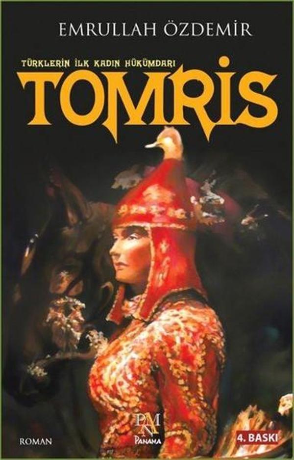 Türklerin İlk Kadın Hükümdarı Tomris - Panama Yayıncılık - Image 1