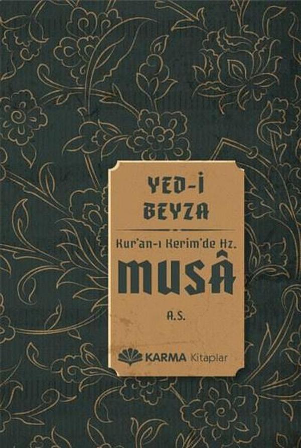 Yed-i Beyza Kur'an-ı Kerim'de Hz. Musa - Karma Kitaplar Yayınevi - Image 1