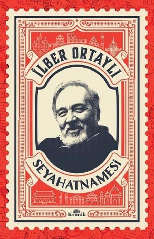 İlber Ortaylı Seyahatnamesi - Kronik Kitap - Image 1