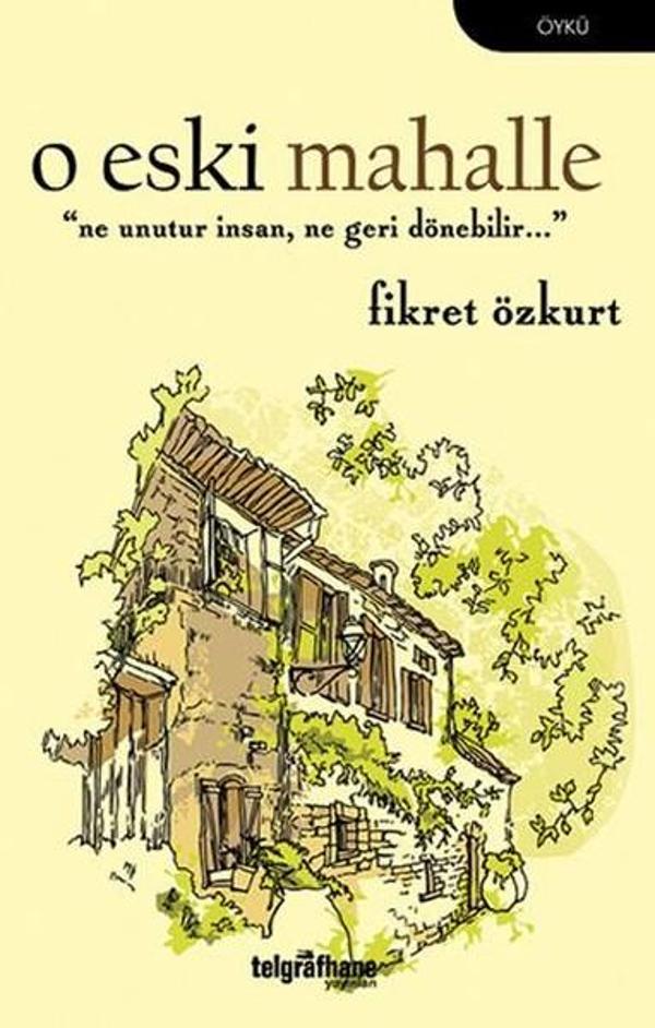 Telgrafhane Yayınları O Eski Mahalle - Telgrafhane Yayınları - Image 1