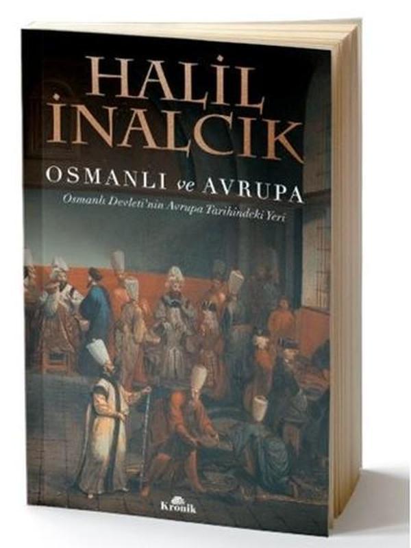 Osmanlı ve Avrupa-Osmanlı Devleti'nin Avrupa Tarihindeki Yeri - Kronik Kitap - Image 1