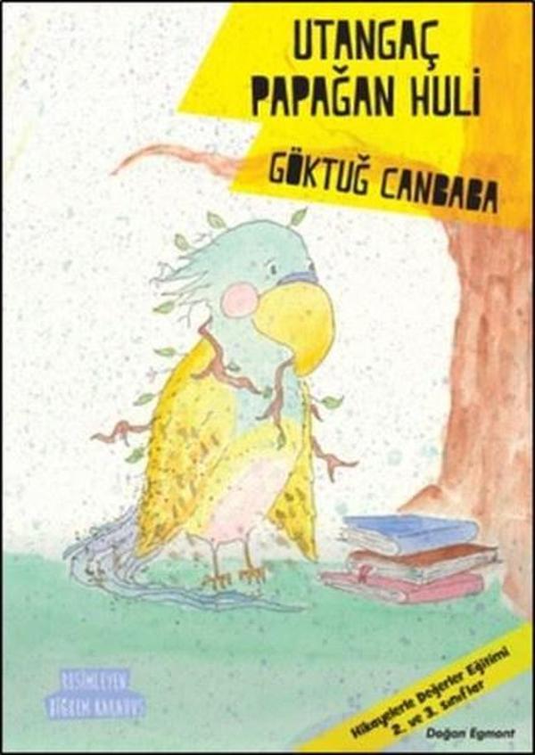 Utangaç Papağan Huli-Değerler Serisi - Doğan ve Egmont Yayıncılık - Image 1
