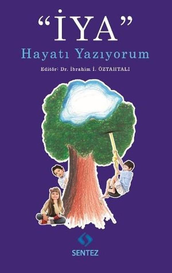 İYA Hayatı Yazıyorum - Sentez Yayıncılık - Image 1