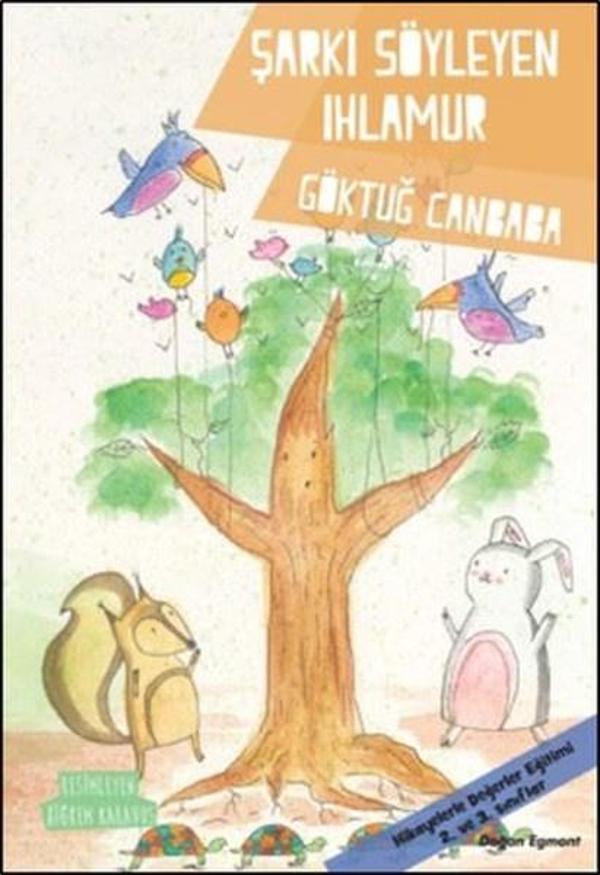 Şarkı Söyleyen Ihlamur-Değerler Serisi - Doğan ve Egmont Yayıncılık - Image 1