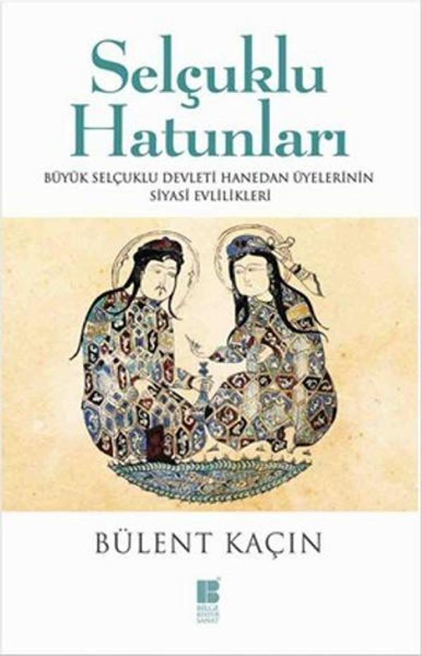 Selçuklu Hatunları - Bilge Kültür Sanat - Image 1