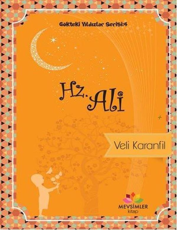 Gökteki Yıldızlar Serisi 4 -Hz Ali - Mevsimler Kitap - Image 1