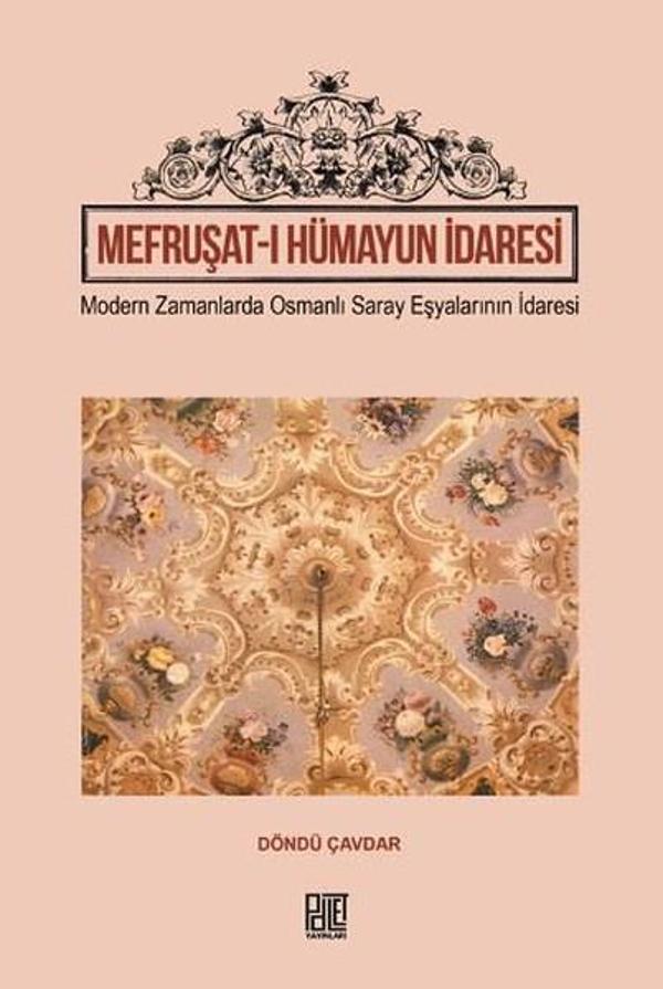 Mefruşat-ı Hümayun İdaresi - Palet Yayınları - Image 1