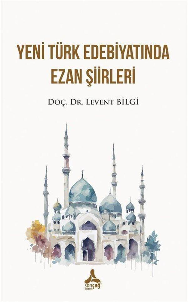 Yeni Türk Edebiyatında Ezan Şiirleri - Sonçağ Yayınları - Image 1
