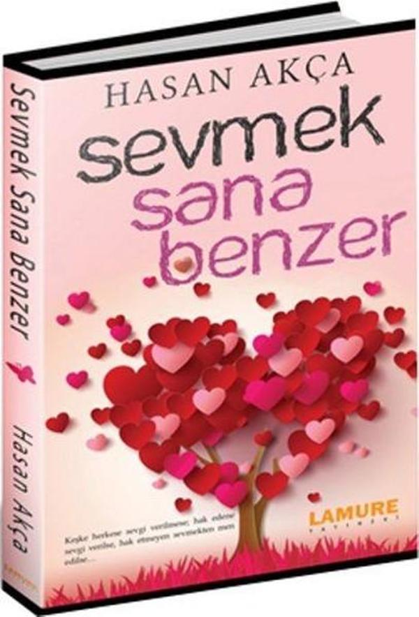 Sevmek Sana Benzer - Lamure Yayınevi - Image 1