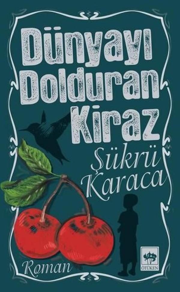 Dünyayı Dolduran Kiraz - Ötüken Neşriyat - Image 1