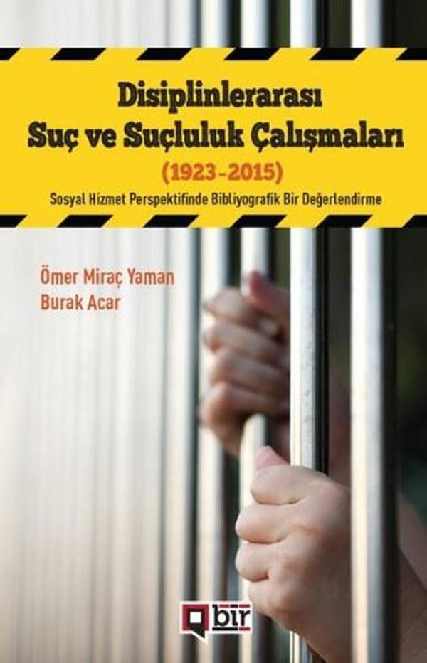 Disiplinlerarası Suç ve Suçluluk Çalışmaları (1923-2015) - Bir Yayınları - Image 1