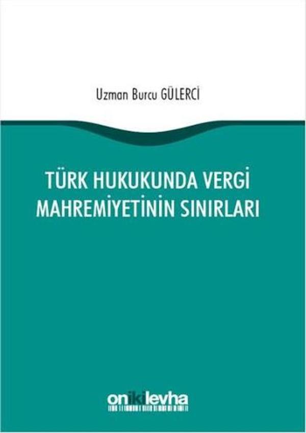 Türk Hukukunda Vergi Mahremiyetinin Sınırları - On İki Levha Yayıncılık - Image 1