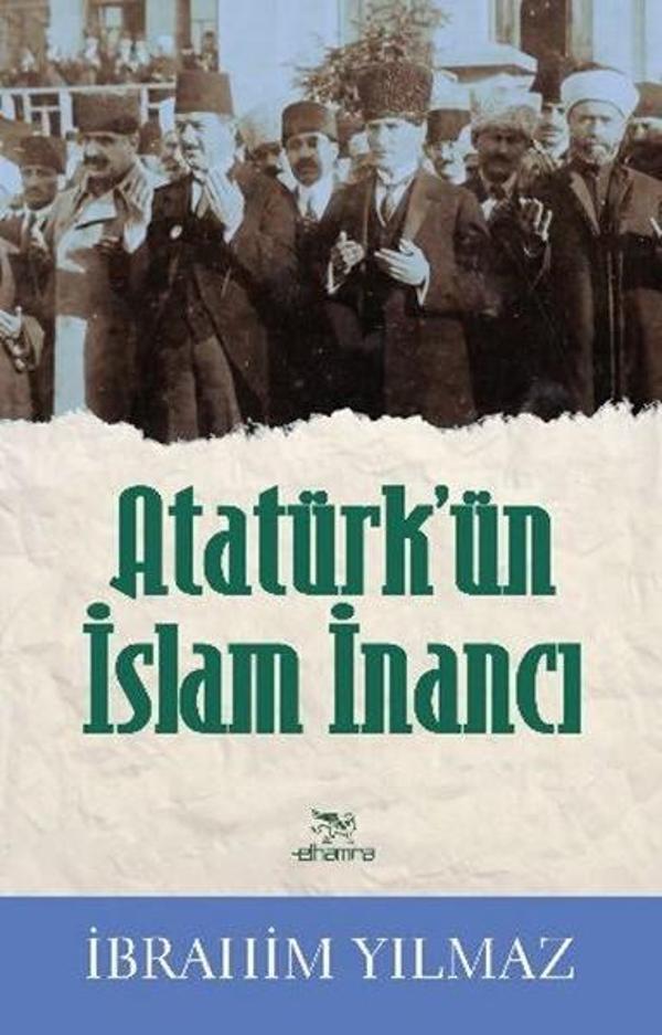 Atatürk'ün İslam İnancı - Elhamra - Image 1