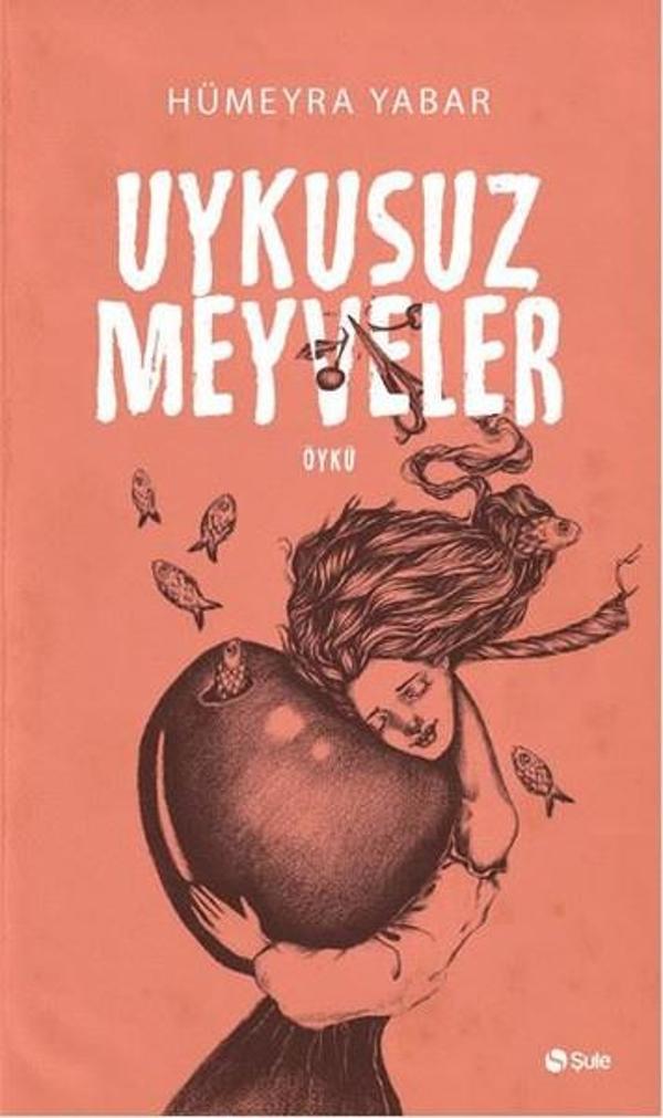 Uykusuz Meyveler - Şule Yayınları - Image 1