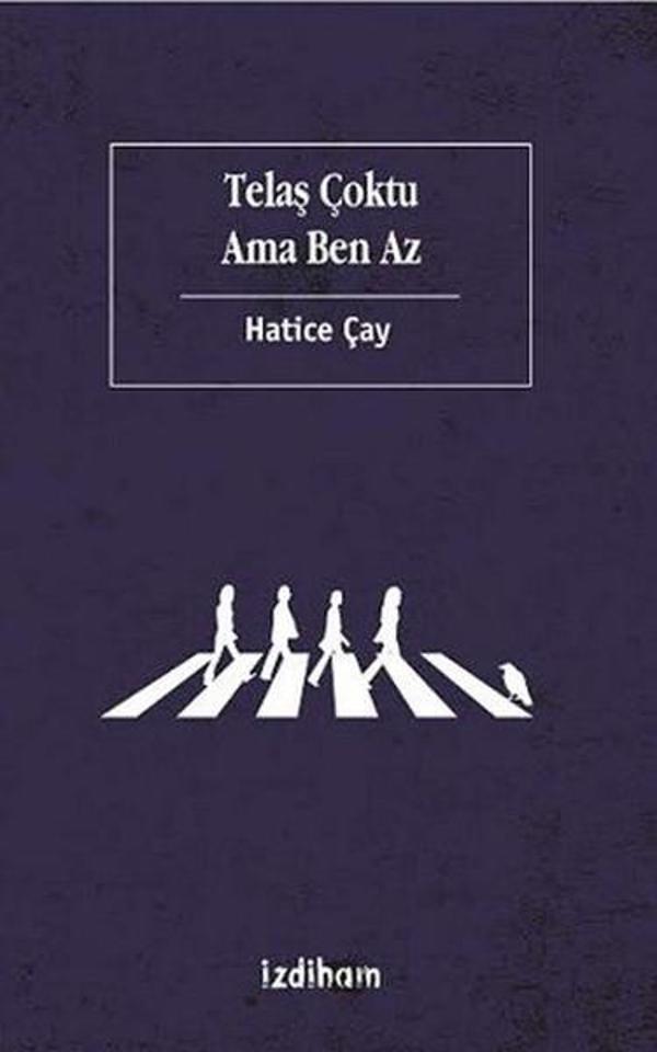 Telaş Çoktu Ama Ben Az - İzdiham Yayınevi - Image 1