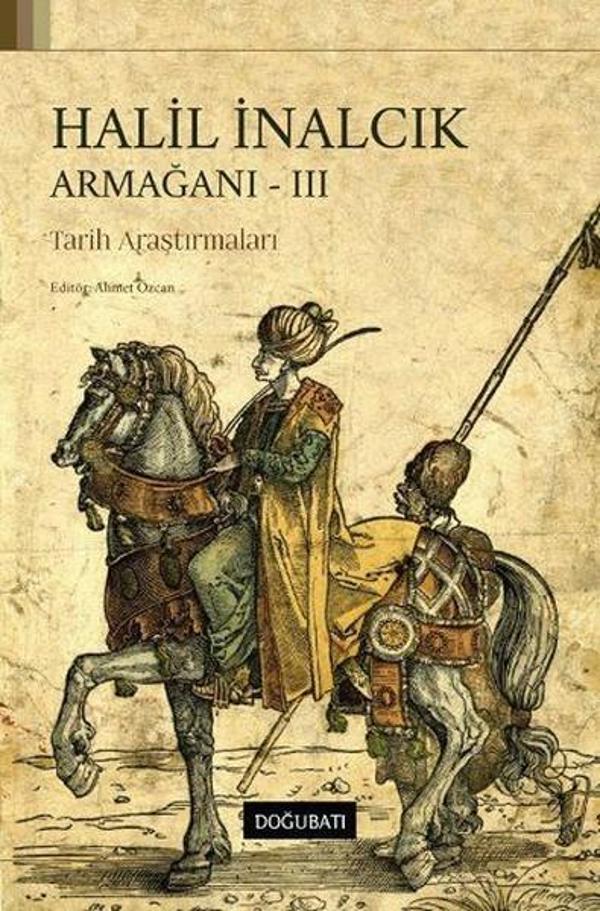 Halil İnalcık Armağanı 3-Tarih Araş - Doğu Batı Yayınları - Image 1
