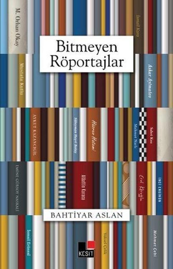 Bitmeyen Röportajlar - Kesit Yayınları - Image 1