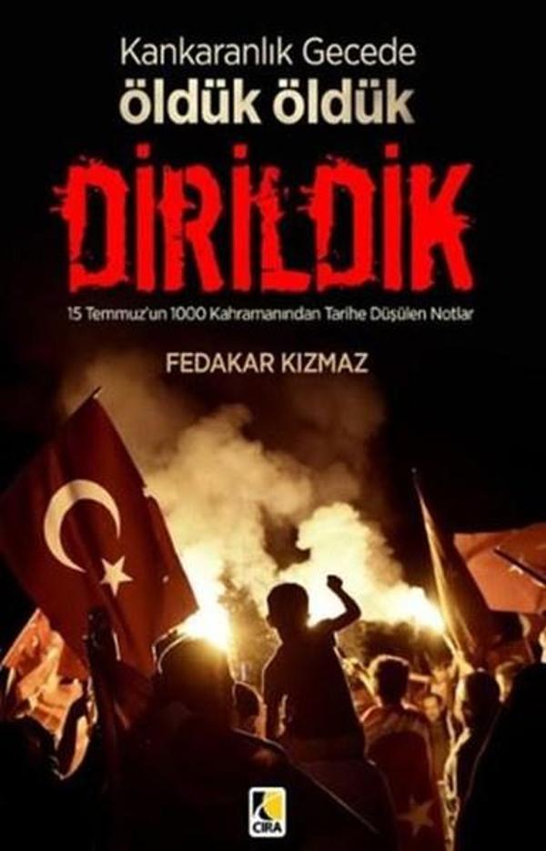 Karanlık Gecede Öldük Öldük Dirildik - Çıra Yayınları - Image 1