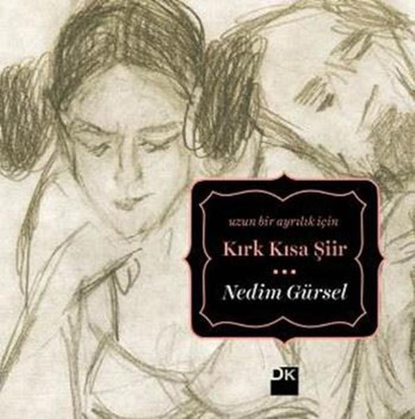 Kırk Kısa Şiir-Uzun Bir Ayrılık İçin - Doğan Kitap - Image 1