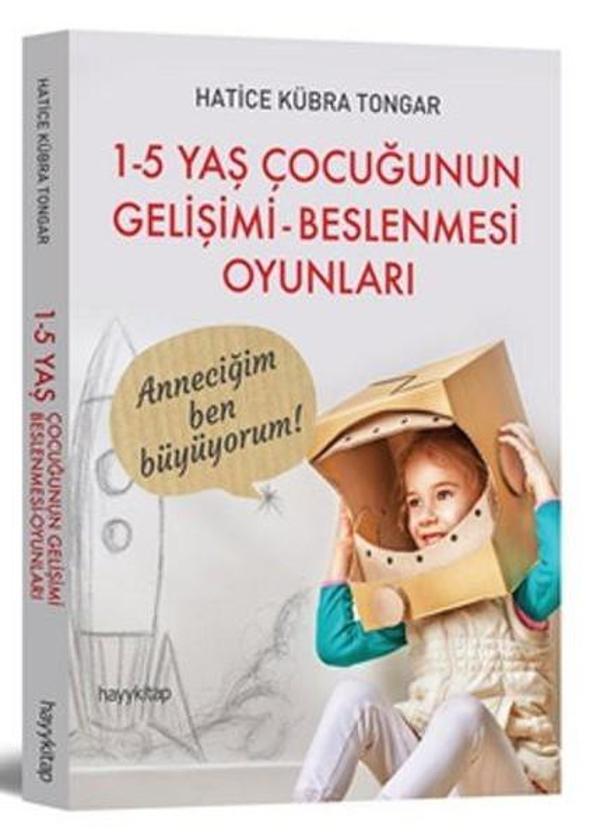 1-5 Yaş Çocuğunun Gelişimi Beslenmesi Oyunları - Hayykitap - Image 1