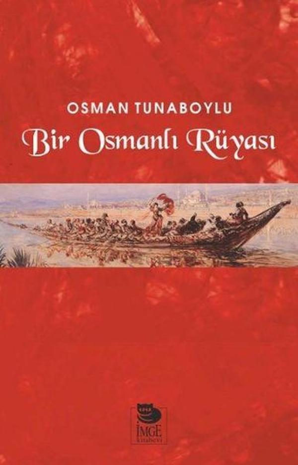 Bir Osmanlı Rüyası - İmge Kitabevi - Image 1