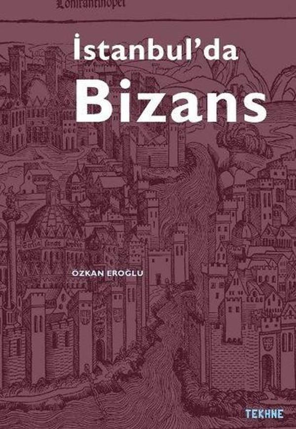 İstanbul'da Bizans - Tekhne Yayınları - Image 1
